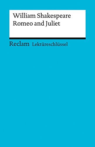 William Shakespeare: Romeo und Julia. Lektüreschlüssel von Reclam Philipp Jun.