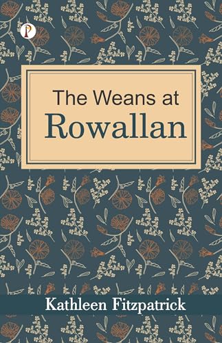 The weans at Rowallan von Pharos Books Private Limited