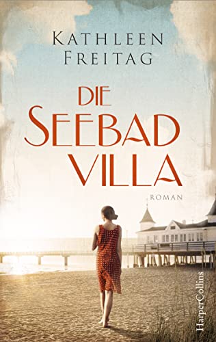 Die Seebadvilla: Roman von HarperCollins