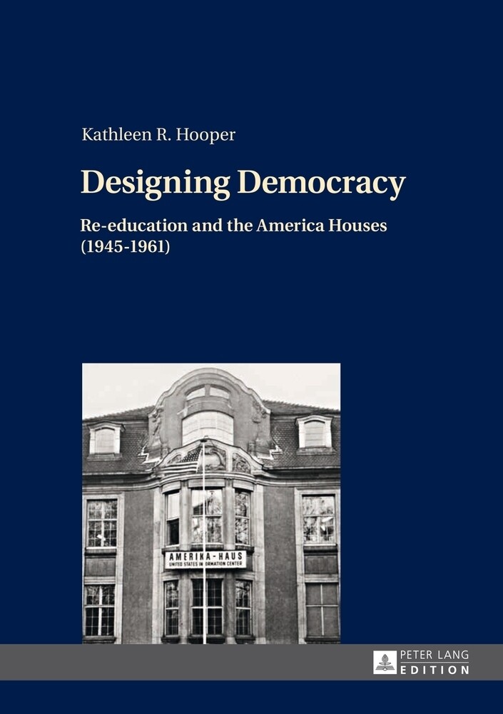 Designing Democracy von Peter Lang GmbH Internationaler Verlag der Wissenschaften