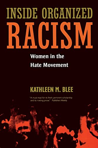 Inside Organized Racism: Women in the Hate Movement von University of California Press