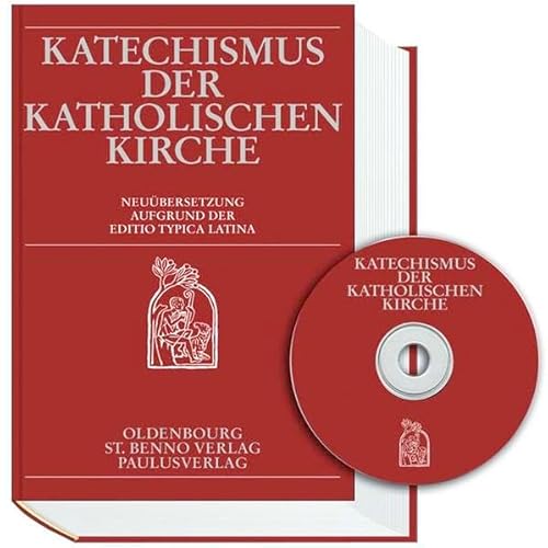 Katechismus der katholischen Kirche: Neuübersetzung aufgrund der Editio Typica Latina