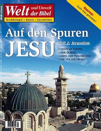 Welt und Umwelt der Bibel / Auf den Spuren Jesu II: Jerusalem von Katholisches Bibelwerk