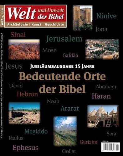 Welt und Umwelt der Bibel / Bedeutende Orte der Bibel: Jubiläumsausgabe 15 Jahre "Welt und Umwelt der Bibel" von Katholisches Bibelwerk