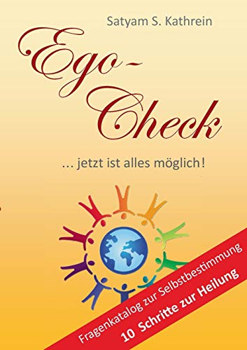 Ego-Check: ... jetzt ist alles möglich! von Books on Demand