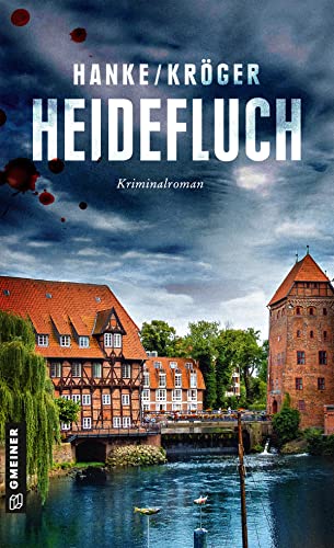 Heidefluch: Der 7. Fall für Katharina von Hagemann (Kriminalromane im GMEINER-Verlag)