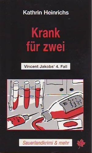 Krank für Zwei: Vincent Jakobs' 4. Fall. Sauerlandkrimi & mehr