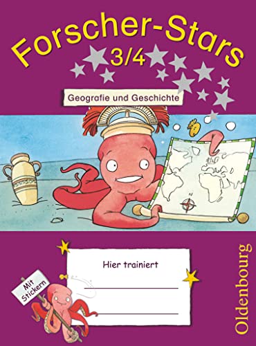 Forscher-Stars - Sachunterricht - 3./4. Schuljahr: Geografie und Geschichte - Übungsheft - Mit Lösungen von Oldenbourg Schulbuchverl.