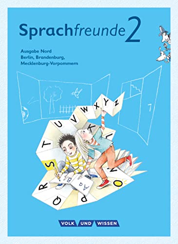 Sprachfreunde - Sprechen - Schreiben - Spielen - Ausgabe Nord (Berlin, Brandenburg, Mecklenburg-Vorpommern) - Neubearbeitung 2015 - 2. Schuljahr: Sprachbuch mit Grammatiktafel und Lernentwicklungsheft von Volk u. Wissen Vlg GmbH