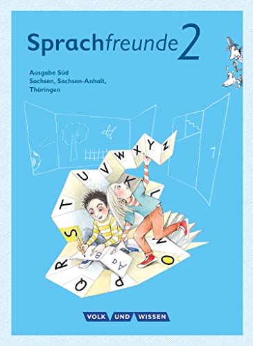 Sprachfreunde - Sprechen - Schreiben - Spielen - Ausgabe Süd (Sachsen, Sachsen-Anhalt, Thüringen) - Neubearbeitung 2015 - 2. Schuljahr: Sprachbuch mit Grammatiktafel und Lernentwicklungsheft von Volk u. Wissen Vlg GmbH