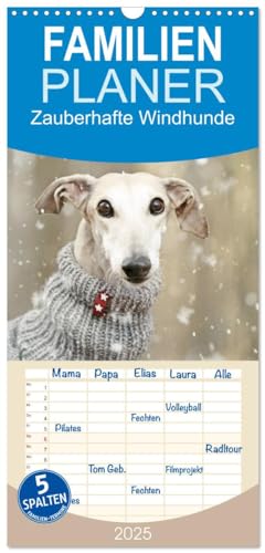 Familienplaner 2025 - Zauberhafte Windhunde mit 5 Spalten (Wandkalender, 21 cm x 45 cm), CALVENDO von CALVENDO