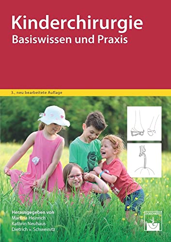 Kinderchirurgie: Basiswissen und Praxis