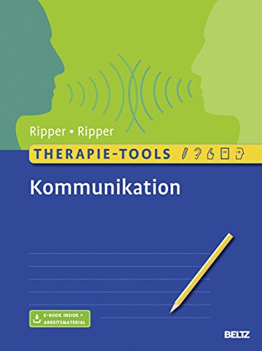 Therapie-Tools Kommunikation: Mit E-Book inside und Arbeitsmaterial (Beltz Therapie-Tools)
