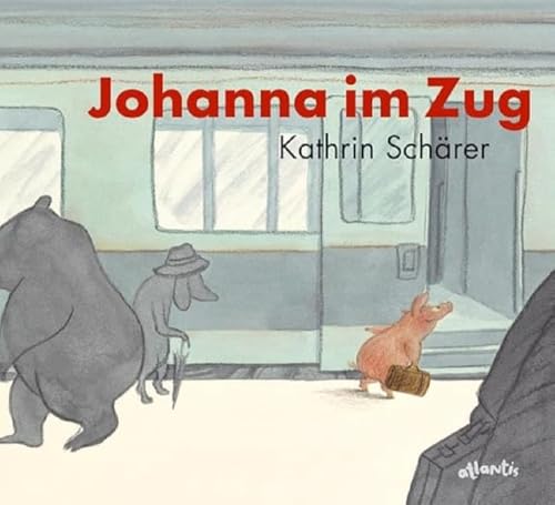 Johanna im Zug: Ausgezeichnet mit dem Schweizer Kinder- und Jugendmedienpreis 2011. Nominiert für den Deutschen Jugendliteraturpreis 2010, Kategorie Bilderbuch von Atlantis im Orell Fssli