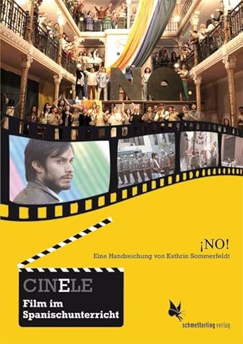 CINELE: ¡NO!: Handreichung zum Film im Spanischunterricht