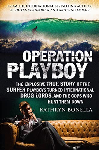 Operation Playboy: Playboy Surfers Turned International Drug Lords - The Explosive True Story von Quercus Publishing Plc