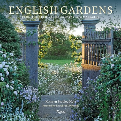 English Gardens: From the Archives of Country Life Magazine von Rizzoli