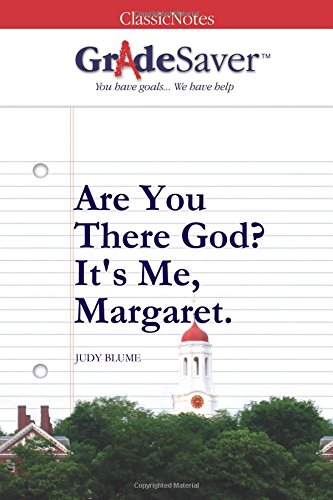 GradeSaver (TM) ClassicNotes: Are You There God? It's Me, Margaret. von GradeSaver LLC