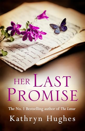 Her Last Promise: An absolutely gripping novel of the power of hope from the bestselling historical fiction author of The Memory Box von Headline Review