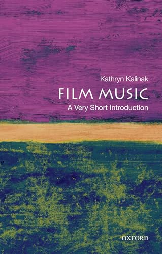 Film Music: A Very Short Introduction (Very Short Introductions)