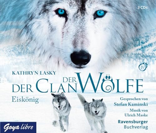 Der Clan der Wölfe 4: Eiskönig von Jumbo Neue Medien + Verla