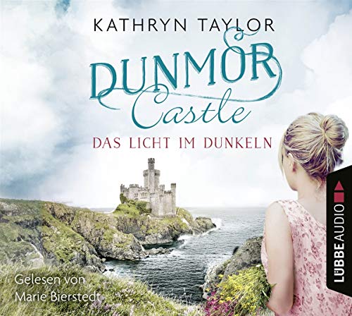 Dunmor Castle - Das Licht im Dunkeln: . (Dunmor-Castle-Reihe, Band 1)