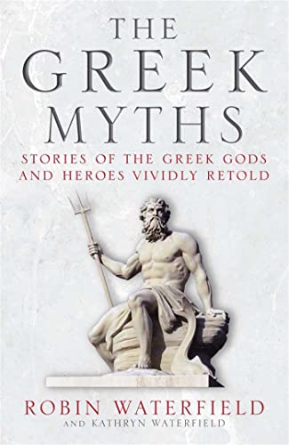 The Greek Myths: Stories of the Greek Gods and Heroes Vividly Retold von Quercus Publishing