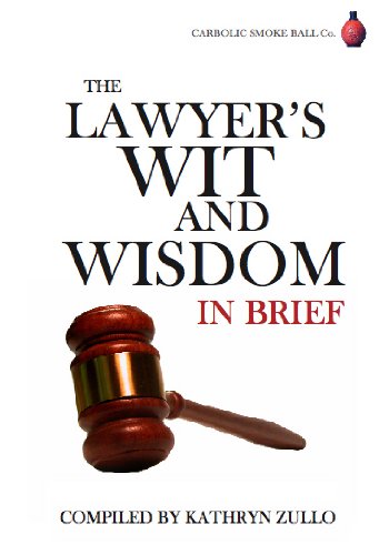 Lawyer's Wit and Wisdom: In Brief von HARRIMAN HOUSE LTD