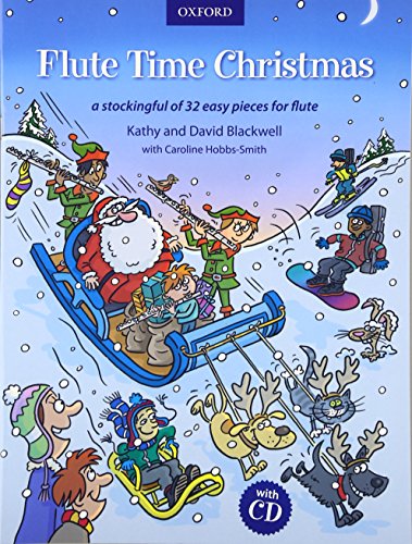 Flute Time Christmas + CD: A stockingful of 32 easy pieces von Oxford University Press