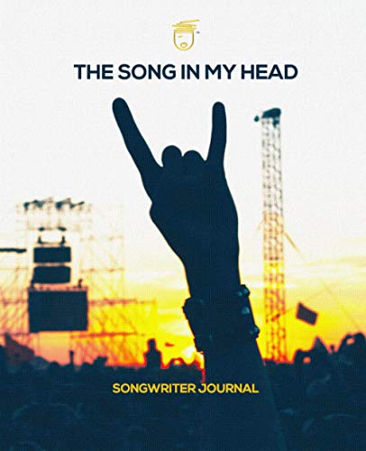 The Song In My Head: Songwriter Journal