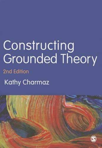 Constructing Grounded Theory (Introducing Qualitative Methods) von Sage Publications