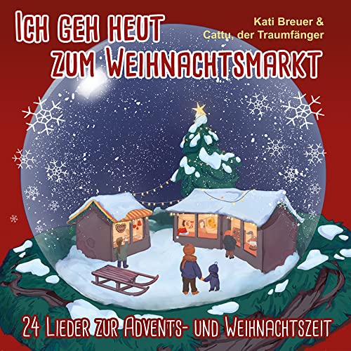 Ich geh heut zum Weihnachtsmarkt: 24 Lieder zur Advents- und Weihnachtszeit von Kinderlieder (Nova MD)