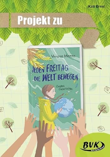 Projekt zu Jeden Freitag die Welt bewegen von Buch Verlag Kempen