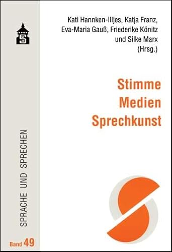 Stimme - Medien - Sprechkunst (Sprache und Sprechen) von Schneider Verlag Gmbh
