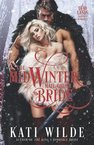 The Midwinter Mail-Order Bride: A Fantasy Romance (The Dead Lands)