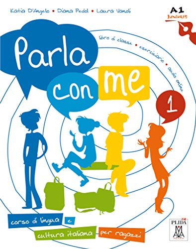 Parla con me 1: Corso di lingua e cultura italiana per ragazzi / Kurs- und Arbeitsbuch