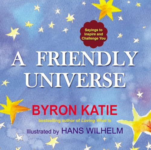 A Friendly Universe: Sayings to Inspire and Challenge You