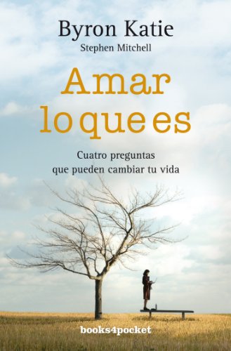 Amar lo que es : cuatro preguntas que pueden cambiar tu vida (Books4pocket crec. y salud) von Books4pocket