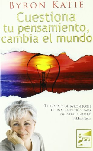 Cuestiona tu pensamiento, cambia el mundo von FARO
