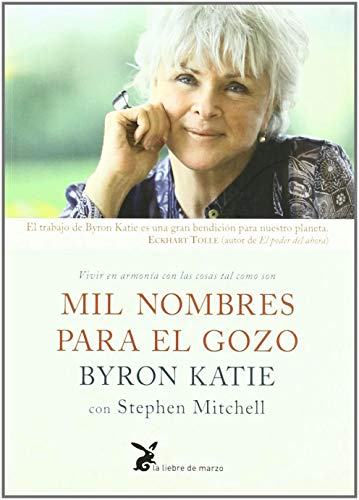 Mil nombres para el gozo : vivir en armonía con las cosas tal como son von LIEBRE DE MARZO