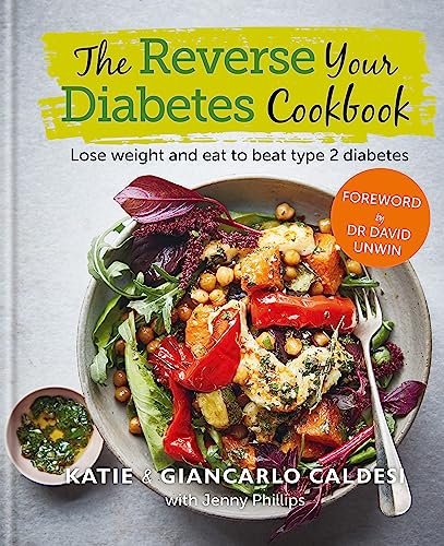 The Reverse Your Diabetes Cookbook: Lose Weight and East To Beat Type 2 Diabetes (Diabetes Series) von Kyle Books