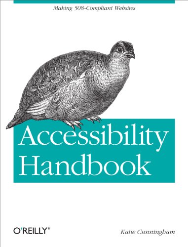 Accessibility Handbook: Making 508 Compliant Websites von O'Reilly Media