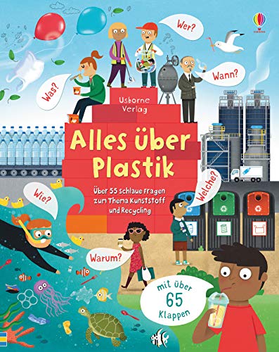 Alles über Plastik: Über 55 schlaue Fragen über Kunststoff und Recycling (Schlaue Fragen und Antworten) Alles über Plastik: Über 55 schlaue Fragen über Kunststoff und Recycling (Schlaue Fragen und Antworten)
