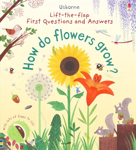 First Lift-the-Flap Questions and Answers How Do Flowers Grow? (Lift-the-Flap First Questions and Answers): 1 von USBORNE CAT ANG