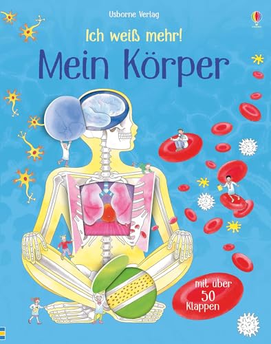 Ich weiß mehr! Mein Körper (Ich-weiß-mehr-Reihe)