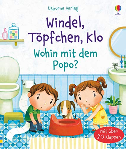 Windel, Töpfchen, Klo - Wohin mit dem Popo?: Mit über 20 Klappen (Erste Fragen und Antworten) Windel, Töpfchen, Klo - Wohin mit dem Popo?: Mit über 20 Klappen (Erste Fragen und Antworten)