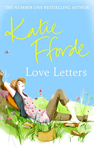 Love Letters: The feel-good escapist romcom from the Sunday Times bestselling author Love Letters: The feel-good escapist romcom from the Sunday Times bestselling author
