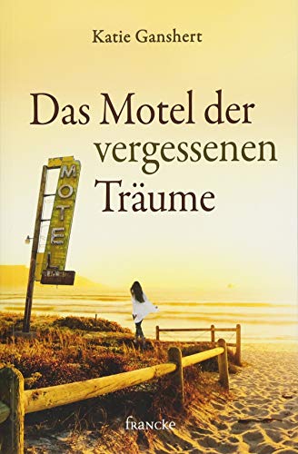 Das Motel der vergessenen Träume