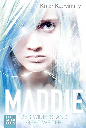 Maddie - Der Widerstand geht weiter Maddie - Der Widerstand geht weiter