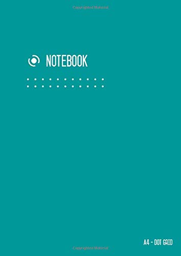 Dot Grid Notebook A4: Journal Notebook Teal for Writing and Drawing, Blank, Large, Soft Cover, Dotted Matrix, Numbered Pages, No Bleed (A4 Calligraphy Dot Grid Journals, Band 12) von CreateSpace Independent Publishing Platform